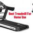 Best Treadmill 140Kg User Weight Person In India