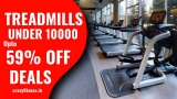 Treadmill Under 10000 In India: 4 Top Products Reviewed
